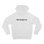 Talk Nerdy To Me - Hoodie