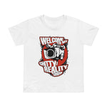 Welcome To My Shitty Reality Show - Women’s T-Shirt