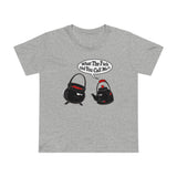 What The Fuck Did You Call Me? (Pot And Kettle) - Women’s T-Shirt