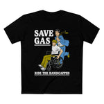 Save Gas - Ride The Handicapped - Men’s T-Shirt