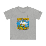 Global Warming Is Awesome - Women’s T-Shirt