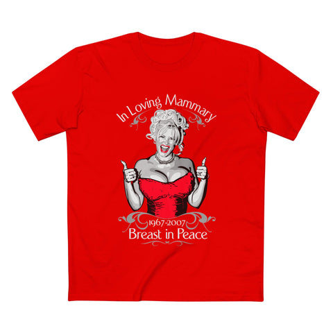 (Anna Nicole Mammarial T-shirt) In Loving Mammary - Breast In Peace - Men’s T-Shirt