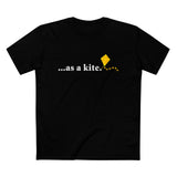 ...As A Kite - Men’s T-Shirt