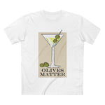 Olives Matter - Men’s T-Shirt