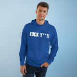 Fuck Y**! - Hoodie