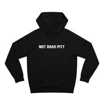 Not Brad Pitt - Hoodie