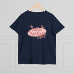 Ladies Don't Spit - Women’s T-Shirt