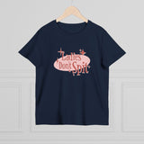 Ladies Don't Spit - Women’s T-Shirt