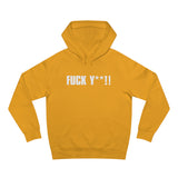 Fuck Y**! - Hoodie