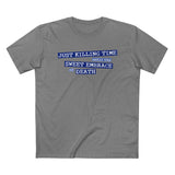 Just Killing Time Until The Sweet Embrace Of Death - Men’s T-Shirt