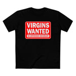 Virgins Wanted No Experience Necessary - Men’s T-Shirt