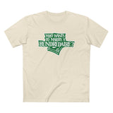 Who Wants To Marry A Hundredaire? - Men’s T-Shirt