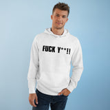 Fuck Y**! - Hoodie