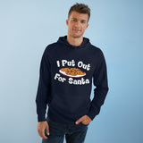 I Put Out For Santa - Hoodie