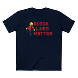 Block Lives Matter - Men’s T-Shirt