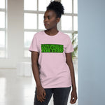 I Colored My Balls Green For This? - Ladies Tee