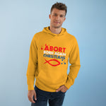 Abort Born Again Christians - Hoodie